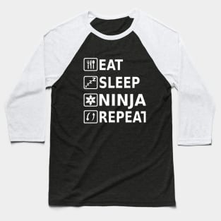 Eat Sleep Ninja Repeat Katana Shuriken Samurai Baseball T-Shirt